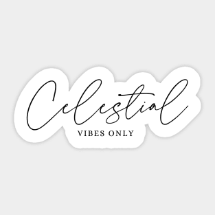 Celestial Vibes Only – Cosmic Serenity Sticker